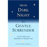 Dark Night of the Soul : A Metaphor for Understanding the Et..., 9781589661943