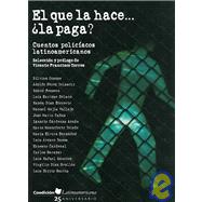 El que la hace...la paga? / Who ever does it... pays for it..., 9789684941946