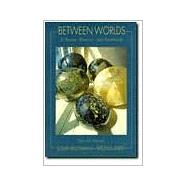 Between Worlds : A Reader, Rhetoric and Handbook,9780321011954 Between Worlds : A Reader, Rhetoric and Handbook,9780321011954