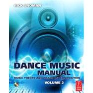 Dance Music Manual Vol 2 : Music Theory and Practical Compos..., 9780240521961