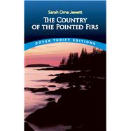 The Country of the Pointed Firs,9780486281964 The Country of the Pointed Firs,9780486281964