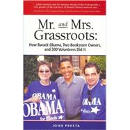 Mr. and Mrs. Grassroots: How Barack Obama, Two Bookstore Own..., 9780981971964