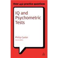 IQ and Psychometric Tests : Assess Your Personality, Aptitud..., 9780749461966