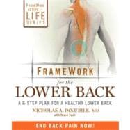 Framework for the Lower Back, Revised and Updated 2nd Editio..., 9781605291970