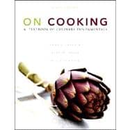 On Cooking : A Textbook of Culinary Fundamentals and Study Guide for on Cooking: A Textbook of Culinary Fundamentals Package
