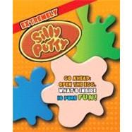 The Extremely Silly Putty; Extremely Silly Putty : Tons of S..., 9781604331981
