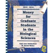 Money for Graduate Students in the Biological Sciences, 2010..., 9781588411983