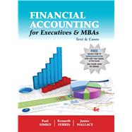 Best Financial Accounting for Executives & MBAs Text & Cases 4th Edition (w/ Course Access Code) You Can Rent in September 2023