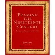 Framing the Nineteenth Century : Picture Frames, 1837-1935, 9781864701999