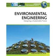 Environmental Engineering : Designing a Sustainable Future, 9780816072002
