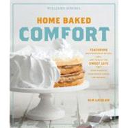 Williams-Sonoma Home Baked Comfort : Featuring mouthwatering..., 9781616282004