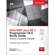 OCA/OCP Java SE 7 Programmer I & II Study Guide (Exams 1..., 9780071772006