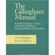 The Gillingham Manual: Remedial Training for Students With 