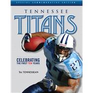 Tennessee Titans : Celebrating the First Ten Years,9781600782008 Tennessee Titans : Celebrating the First Ten Years,9781600782008