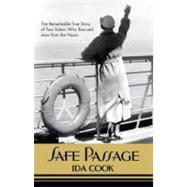 Safe Passage : The Remarkable True Story of Two Sisters Who ..., 9780373892013