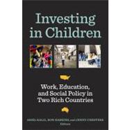Investing in Children : Work, Education, and Social Policy i..., 9780815722021