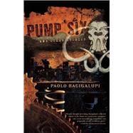 Pump Six: And Other Stories,9781597802024 Pump Six: And Other Stories,9781597802024