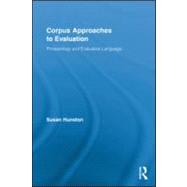 Corpus Approaches to Evaluation : Phraseology and Evaluative..., 9780415962025