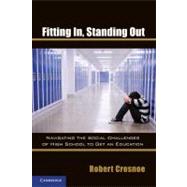Fitting in, Standing Out : Navigating the Social Challenges ..., 9780521182034