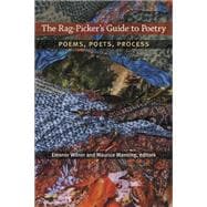 The Rag-picker's Guide to Poetry: Poems, Poets, Process,9780472052035 The Rag-picker's Guide to Poetry: Poems, Poets, Process,9780472052035