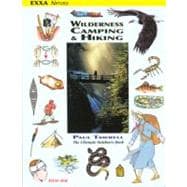 Wilderness Camping and Hiking : The Ultimate Outdoors Book, 9780974082035
