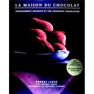 La Maison Du Chocolat: Transcendent Desserts by the Legendar..., 9780789322043