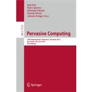 Pervasive Computing : 10th International Conference, Pervasi..., 9783642312045