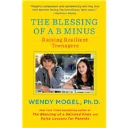 The Blessing of a B Minus; Using Jewish Teachings to Raise R..., 9781416542049