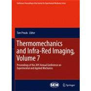 Thermomechanics and Infra-Red Imaging, Volume 7 : Proceeding..., 9781461402060