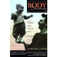 Body Learning : An Introduction to the Alexander Technique, 9780805042061