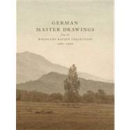 German Master Drawings : From the Wolfgang Ratjen Collection..., 9781907372063