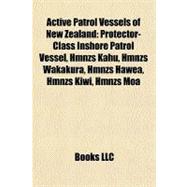 Active Patrol Vessels of New Zealand : Protector-Class Insho..., 9781156382066