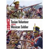 ISBN 9781472852076 product image for Texian Volunteer vs Mexican Soldier | upcitemdb.com