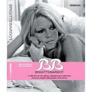 Brigitte Bardot : A Collection of Rare Photos and Original 