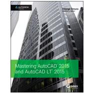 Mastering Autocad 2015 and Autocad Lt 2015: Autodesk Official Press,9781118862087 Mastering Autocad 2015 and Autocad Lt 2015: Autodesk Official Press,9781118862087