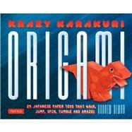 Krazy Karakuri Origami Kit: Japanese Paper Toys That Walk, J..., 9784805312087