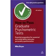 How to Pass Graduate Psychometric Tests : Essential Preparat..., 9780749462093