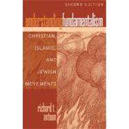 Understanding Fundamentalism : Christian, Islamic, and Jewis..., 9780742562097