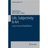 Life, Subjectivity and Art : Essays in Honor of Rudolf Berne..., 9789400722101