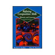 Refining Composition Skills : Rhetoric and Grammar for ESL Students,9780838452103 Refining Composition Skills : Rhetoric and Grammar for ESL Students,9780838452103