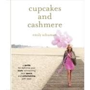 Cupcakes and Cashmere : A Guide for Defining Your Style, Rei..., 9781419702105