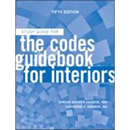 The Codes Guidebook for Interiors, Study Guide,9780470592106 The Codes Guidebook for Interiors, Study Guide,9780470592106