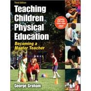 Teaching Children Physical Education : Becoming a Master Tea..., 9780736062107