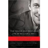 Young and Restless Life of William J. Bell : Creator of the ..., 9781402272110