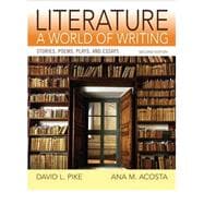 Literature A World of Writing with NEW MyLiteratureLab -- Access Card Package,9780321842114 Literature A World of Writing with NEW MyLiteratureLab -- Access Card Package,9780321842114