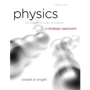 Physics for Scientists & Engineers: A Strategic Approach wit..., 9780132832120
