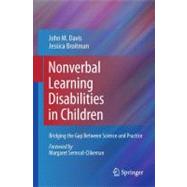 Nonverbal Learning Disabilities in Children : Bridging the G..., 9781441982124