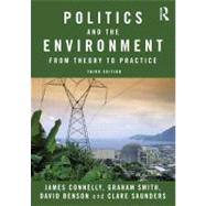 Politics and the Environment : From Theory to Practice,9780415572125 Politics and the Environment : From Theory to Practice,9780415572125