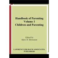 Handbook of Parenting: Volume I: Children and Parenting, 9781410612137