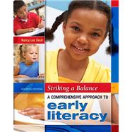 Striking a Balance : A Comprehensive Approach to Early Liter..., 9781934432143
